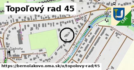 Topoľový rad 45, Bernolákovo