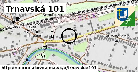 Trnavská 101, Bernolákovo