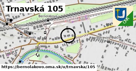 Trnavská 105, Bernolákovo