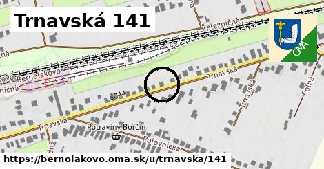 Trnavská 141, Bernolákovo