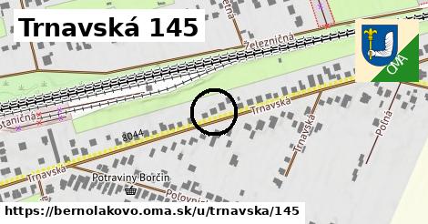 Trnavská 145, Bernolákovo