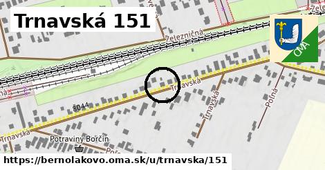 Trnavská 151, Bernolákovo