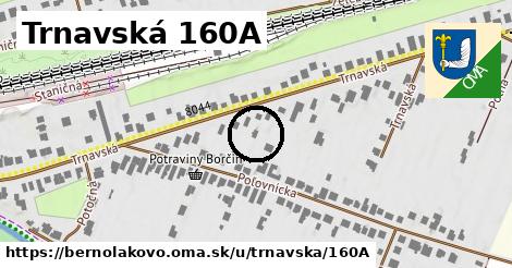 Trnavská 160A, Bernolákovo