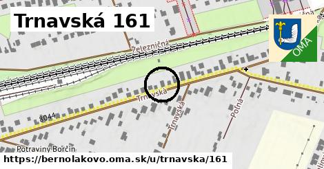 Trnavská 161, Bernolákovo