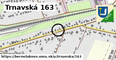 Trnavská 163, Bernolákovo