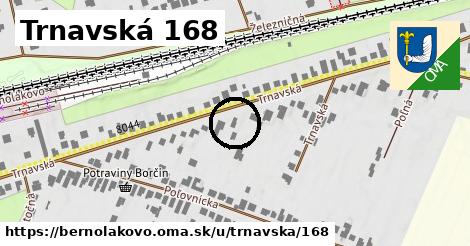 Trnavská 168, Bernolákovo