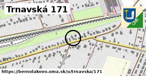 Trnavská 171, Bernolákovo