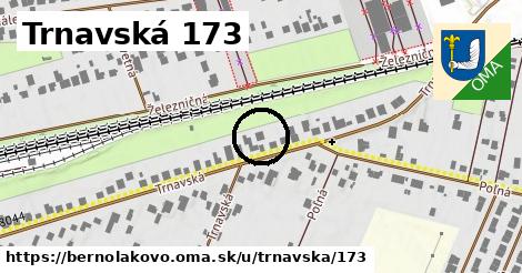 Trnavská 173, Bernolákovo