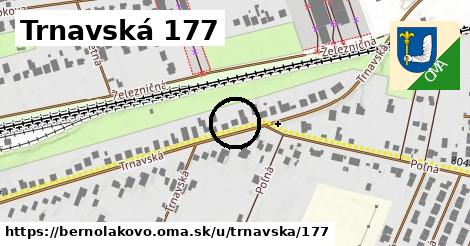 Trnavská 177, Bernolákovo