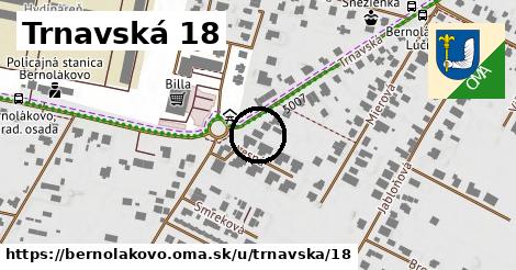 Trnavská 18, Bernolákovo