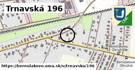 Trnavská 196, Bernolákovo