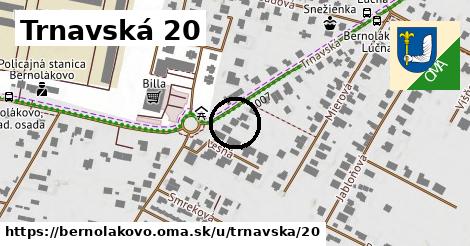 Trnavská 20, Bernolákovo