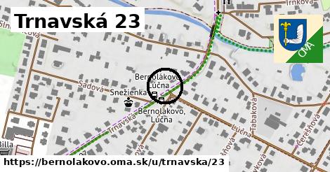 Trnavská 23, Bernolákovo