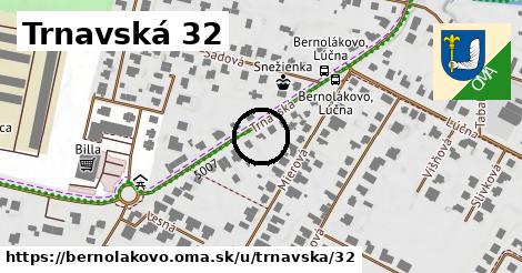 Trnavská 32, Bernolákovo