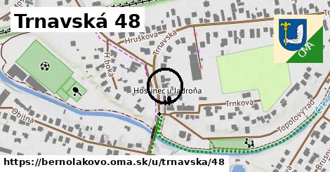 Trnavská 48, Bernolákovo