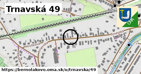 Trnavská 49, Bernolákovo