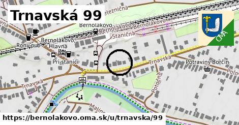 Trnavská 99, Bernolákovo