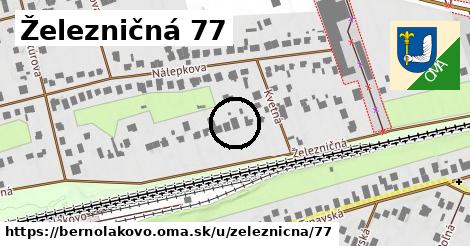 Železničná 77, Bernolákovo