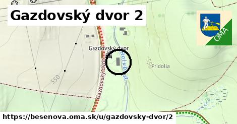 Gazdovský dvor 2, Bešeňová