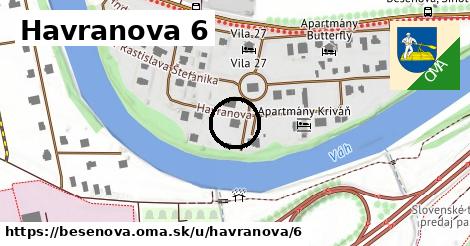 Havranova 6, Bešeňová