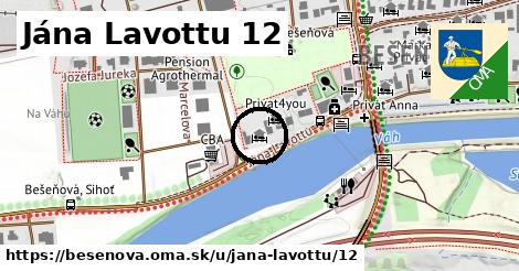 Jána Lavottu 12, Bešeňová