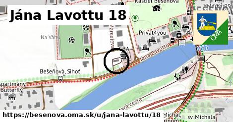 Jána Lavottu 18, Bešeňová