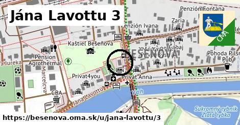 Jána Lavottu 3, Bešeňová