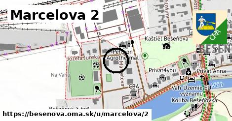 Marcelova 2, Bešeňová