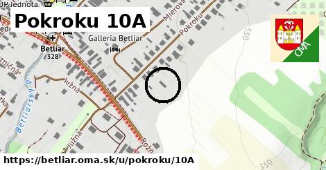 Pokroku 10A, Betliar