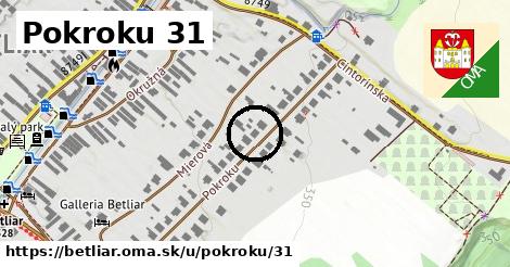 Pokroku 31, Betliar