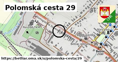 Polomská cesta 29, Betliar