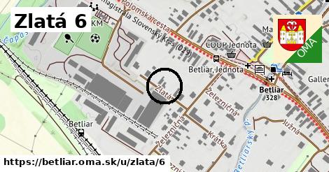 Zlatá 6, Betliar