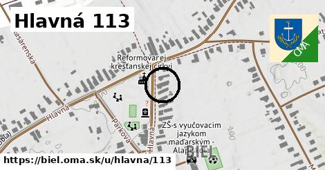 Hlavná 113, Biel