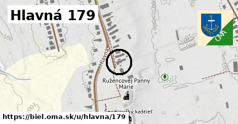 Hlavná 179, Biel