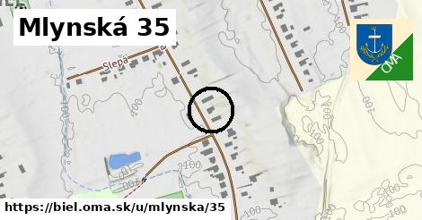 Mlynská 35, Biel