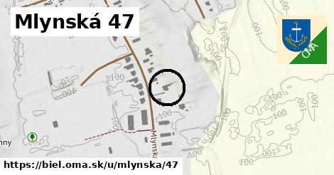 Mlynská 47, Biel