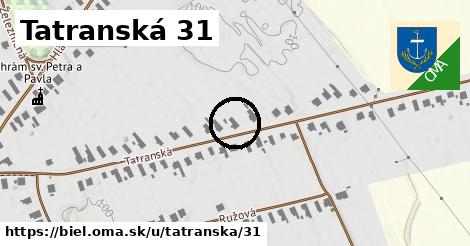 Tatranská 31, Biel