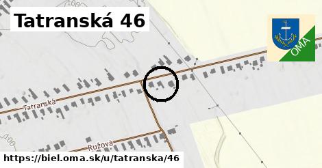 Tatranská 46, Biel