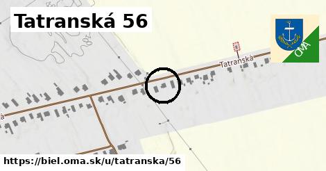 Tatranská 56, Biel