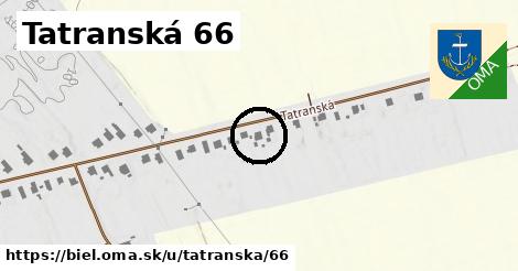 Tatranská 66, Biel