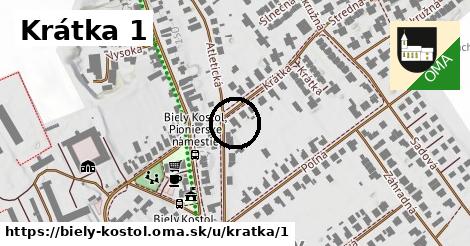 Krátka 1, Biely Kostol
