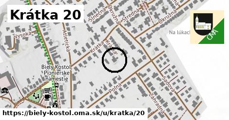 Krátka 20, Biely Kostol