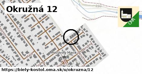 Okružná 12, Biely Kostol