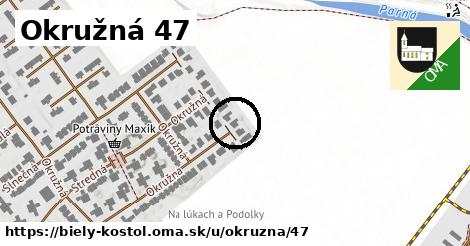 Okružná 47, Biely Kostol