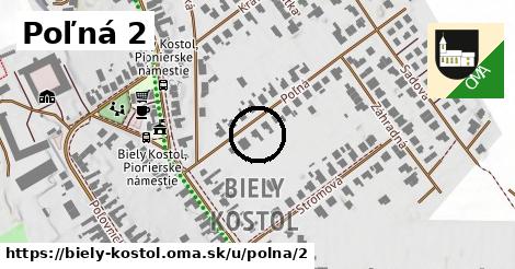 Poľná 2, Biely Kostol