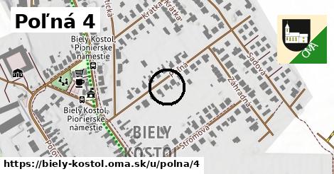 Poľná 4, Biely Kostol