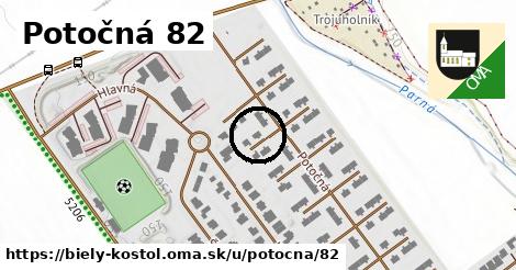 Potočná 82, Biely Kostol