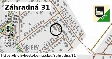 Záhradná 31, Biely Kostol