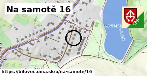 Na samotě 16, Bílovec