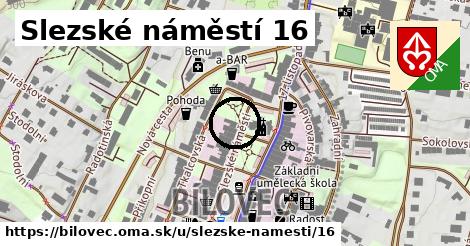 Slezské náměstí 16, Bílovec